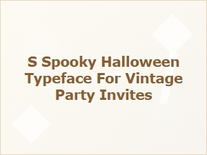 Spooky Vintage Halloween Typeface for Party Invites